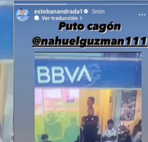 Esteban Andrada llama Puto cagón a Nahuel